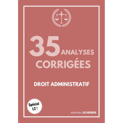 35 analyses d\'arrêt en droit administratif